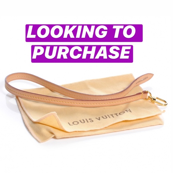 Louis Vuitton Handbags - ISO LV Pochette Strap!